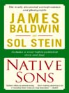 Native sons a friendship that created one of the greatest works of the 20th century : notes of a native son